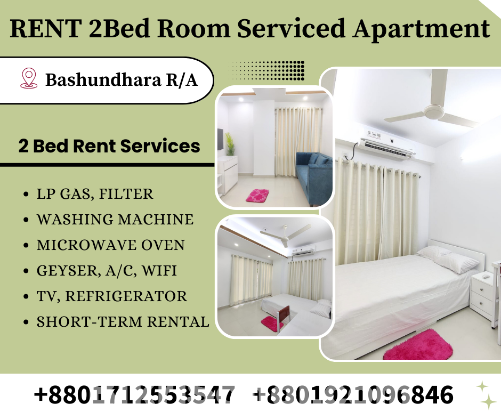 RENT 2 Bed Room Serviced Flats In Bashundhara R/A.